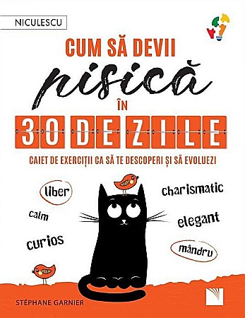 Cărți - Cum sa devii pisica in 30 de zile - Stephane Garnier