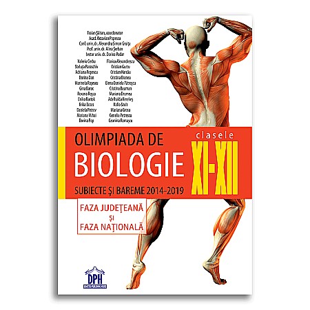 Culegeri și materiale auxiliare - Olimpiada de Biologie - Clasele XI-XII - Traian Saitan, Octavian Popescu, Alexandra Simon Gruita, Alina Serban, Dorina Podar