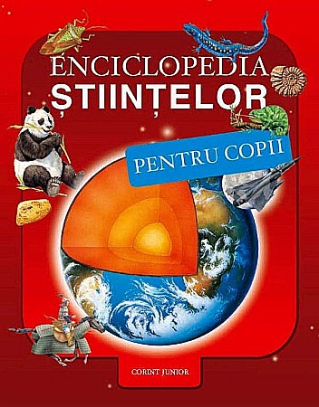 Enciclopedii și atlase pentru copii - Enciclopedia stiintelor pentru copii