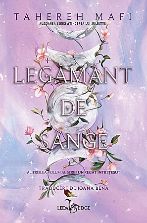 Romane și literatură - Legamant de sange. Seria Un regat intretesut Vol.3 - Tahereh Mafi