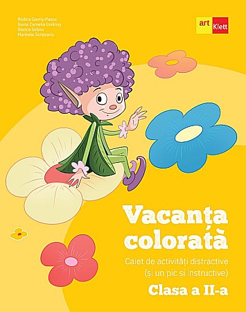 Caiete de vacanță - Vacanta colorata. Clasa II - Rodica Gavris-Pascu, Ioana Camelia Iovanas, Bianca Sabou, Marinela Scripcariu