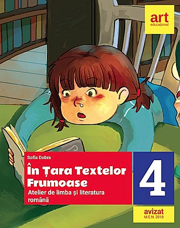 Cărți - In Tara textelor Frumoase - Atelier de limba si literatura romana - Clasa IV - Sofia Dobra