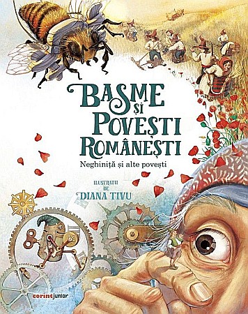 Povești și ficțiune pentru copii - Basme si povesti romanesti. Neghinita si alte povesti