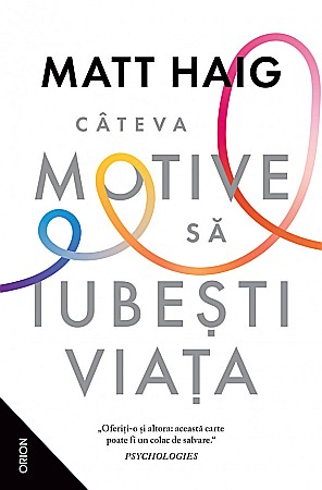 Cărți - Cateva motive sa iubesti viata - Matt Haig