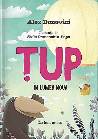 Cărți - Tup in lumea noua - Alex Donovici