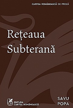 Cărți - Reteaua subterana - Savu Popa