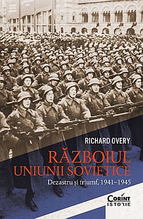 Istorie și științe sociale - Razboiul Uniunii Sovietice - Richard Overy