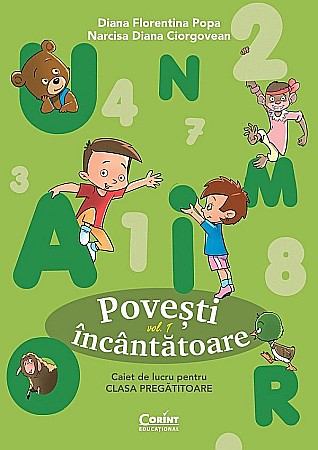 Culegeri și materiale auxiliare - Povesti incantatoare - Diana Florentina Popa, Narcisa Diana Ciorgovean