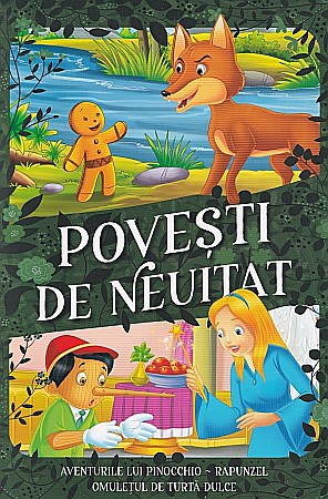 Cărți - Povesti de neuitat: Aventurile lui Pinocchio. Rapunzel. Omuletul de turta dulce