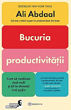 Cărți - Bucuria productivitatii - Ali Abdaal