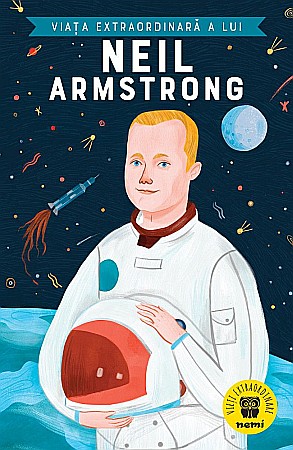 Cărți - Viata extraordinara a lui Neil Armstrong - Martin Howard