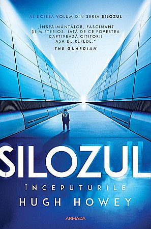 Cărți - Silozul. Inceputurile - Hugh Howey