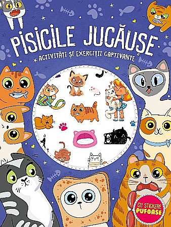 Cărți - Pisicile jucause. Cu stickere pufoase