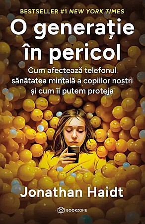 Sănătate și stil de viață - O generatie in pericol - Jonathan Haidt