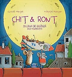 Cărți - Chit & Ront si Luna-de-branza cea fermecata - Gundi Herget