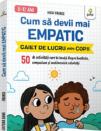 Materiale educaționale - Cum sa devii mai empatic - Hiedi France