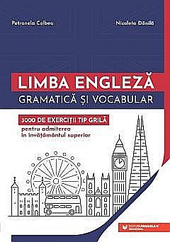 Limbi străine - Limba engleza - Gramatica si vocabular - Petronela Colbea, Nicoleta Danila