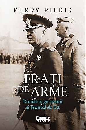 Istorie și științe sociale - Frati de arme - Perry Pierik