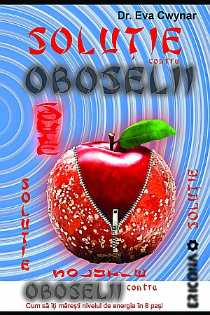 Cărți - Solutie contra oboselii - Eva Cwynar