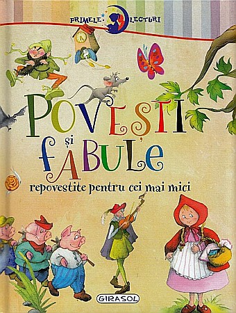 Cărți - Primele lecturi: Povesti si fabule repovestite pentru cei mai mici