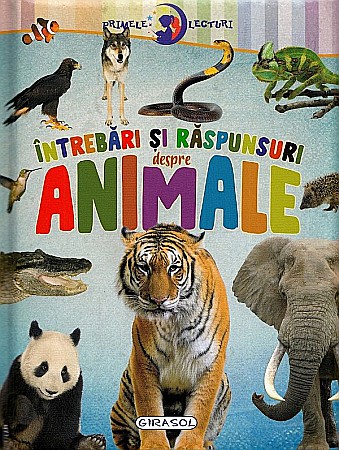 Cărți - Primele lecturi: Intrebari si raspunsuri despre animale