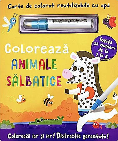 Cărți - Carte de colorat cu apă. Reutilizabilă: Colorează animale sălbatice