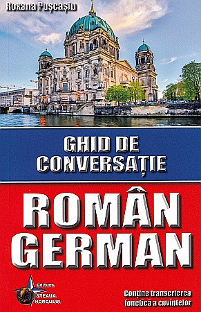 Ghiduri și hărți - Ghid de conversatie roman-german - Roxana Puscasiu