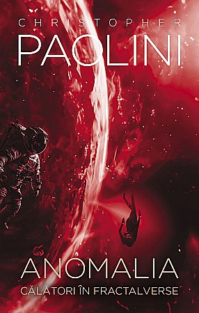 Cărți - Anomalia - Cristopher Paolini