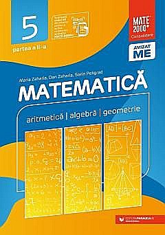 Cărți - Matematica. Aritmetica, algebra, geometrie. Clasa V. Partea II - Dan Zaharia, Maria Zaharia, Sorin Peligrad