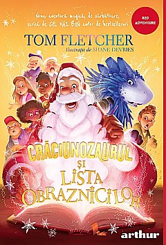 Cărți pentru copii - Craciunozaurul si Lista Obraznicilor - Tom Fletcher