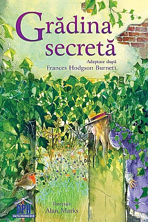 Cărți - Gradina secreta - Frances Hodgson Burnett