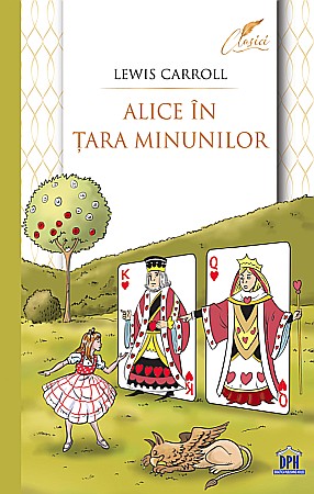 Cărți - Alice in Tara Minunilor - Lewis Carroll