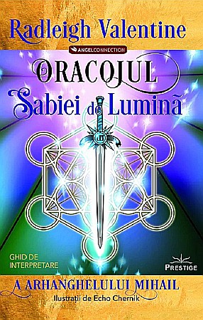 Cărți - Oracolul Sabiei de Lumina - Radleigh Valentine