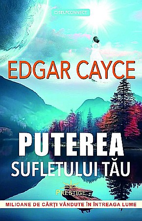 Cărți - Puterea sufletului tau - Edgar Cayce