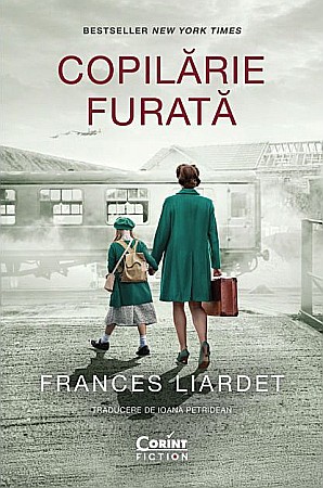 Romane și literatură - Copilarie furata - Frances Liardet