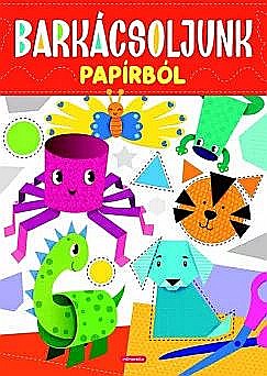 Cărți - Barkácsoljunk papírból