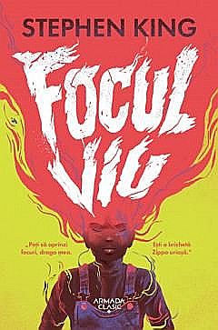 Cărți - Focul viu - Stephen King