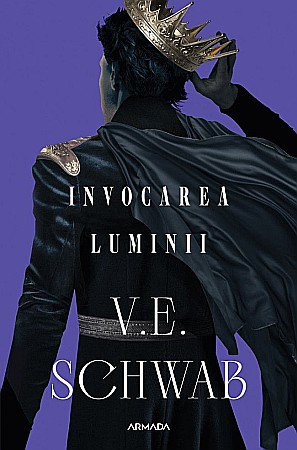 Cărți - Invocarea Luminii - V.E. Schwab