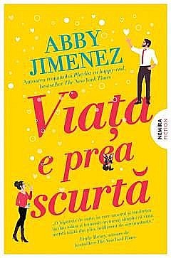 Cărți - Viata e prea scurta - Abby Jimenez