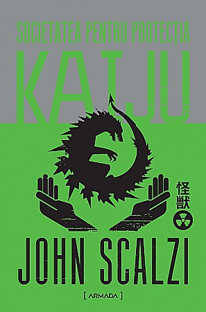 Cărți - Societatea pentru protectia Kaiju - John Scalzi