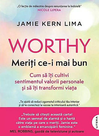 Cărți - Worthy. Meriti ce-i mai bun - Jamie Kern Lima