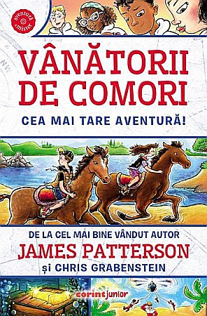 Cărți pentru copii - Vanatorii de comori: Cea mai tare aventura! - James Patterson, Chris Grabenstein