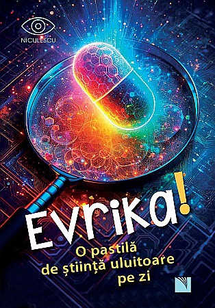Cărți - Evrika! - O pastila de stiinta uluitoare pe zi