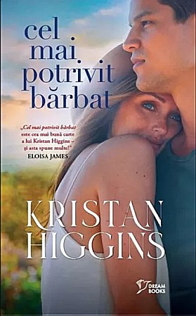 Cărți - Cel mai potrivit barbat - Kristan Higgins