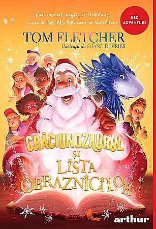 Cărți - Craciunozaurul si Lista Obraznicilor - Tom Fletcher