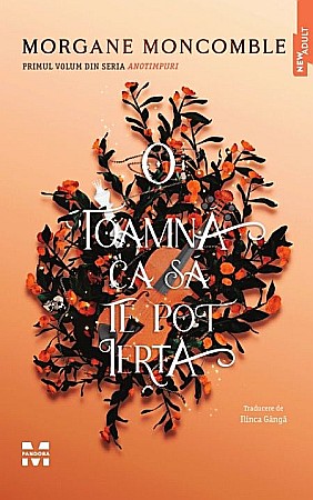 Literatură modernă și contemporană - O toamna ca sa te pot ierta - Morgane Moncomble