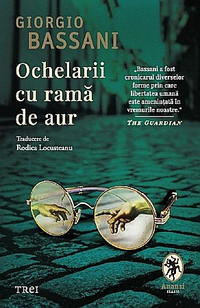 Cărți - Ochelarii cu rama de aur - Giorgio Bassani