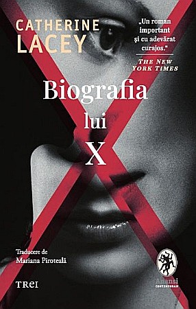 Literatură modernă și contemporană - Biografia lui X - Catherine Lacey