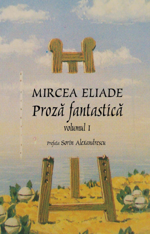 Proza fantatica (Volumul I+II) - Mircea Eliade [1]