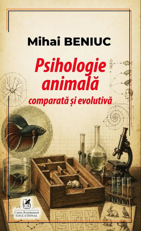 Noutăți Librăria Compas - Psihologie animala comparata si evolutiva - Mihai Beniuc
